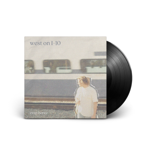 Evan Honer "West on I-10" 12" Vinyl